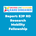 Report: EJP RD Research Mobility Fellowship