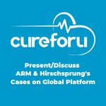 CureforU: Present or Discuss ARM and Hirschprung’s Cases on Global Online Platform
