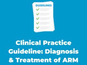 Clinical Practice Guideline: Diagnosis and Treatment of ARM