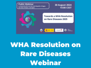 World Health Assembly Resolution on Rare Diseases Webinar