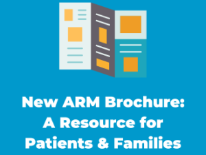 New ARM Brochure: A Resource for Patients and Families