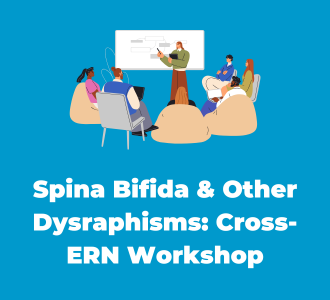 Spina Bifida & Other Dysraphisms: Cross-ERN Workshop