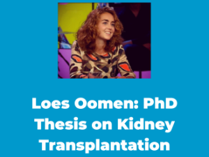 Loes Oomen: PhD Thesis on Pediatric Kidney Transplantation Care