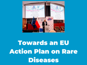 Shaping the Future: Towards an EU Action Plan on Rare Diseases