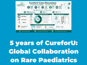 Five years of CureforU: Global Collaboration on Rare Paediatrics