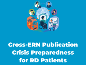 Cross-ERN Publication: Crisis Preparedness for Rare Disease Patients